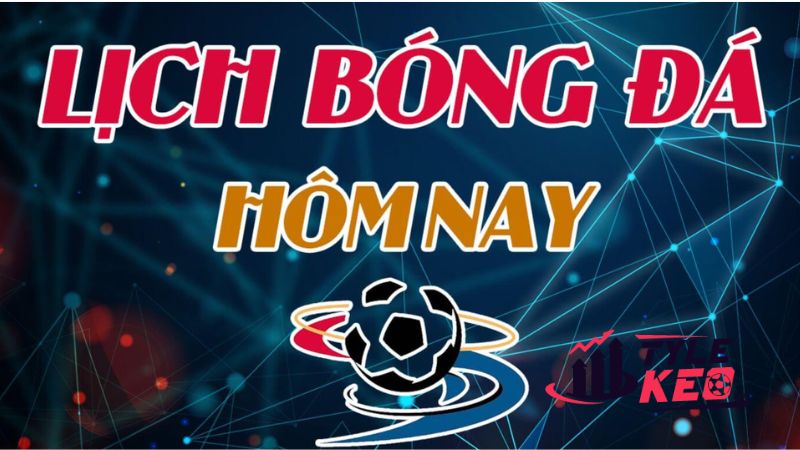 Lịch Thi Đấu Các Trận Cầu Sắp Diễn Ra 3 Những lý do nên xem lịch thi đấu bóng đá trên hoaonline247.com