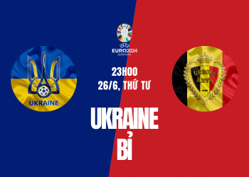 Ukraine vs BỈ