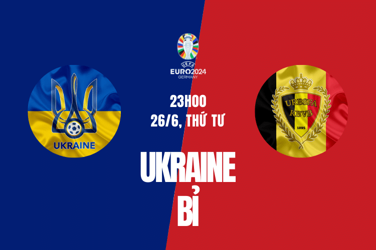 Ukraine vs BỈ