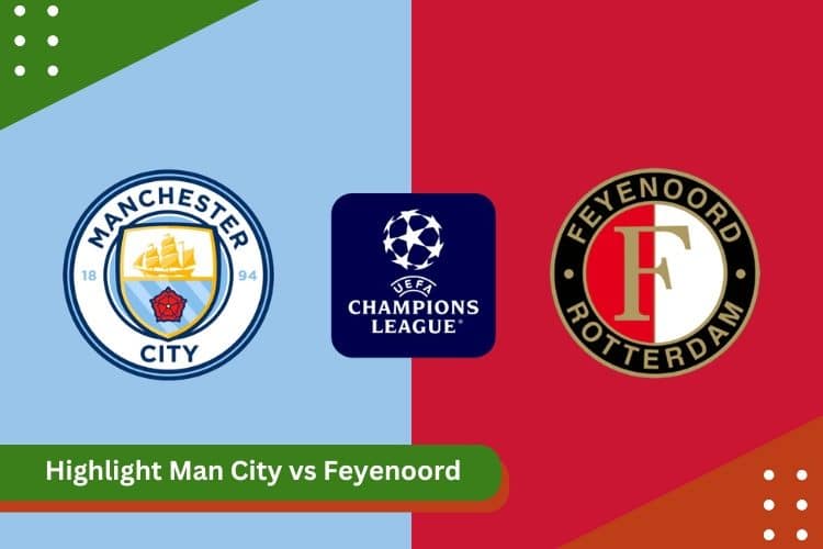 Highlight Man City VS Feyenoord