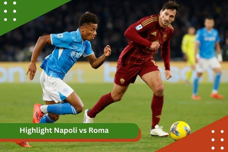 Highlight Napoli vs Roma