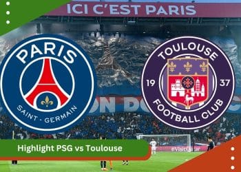 Highlight PSG vs Toulouse