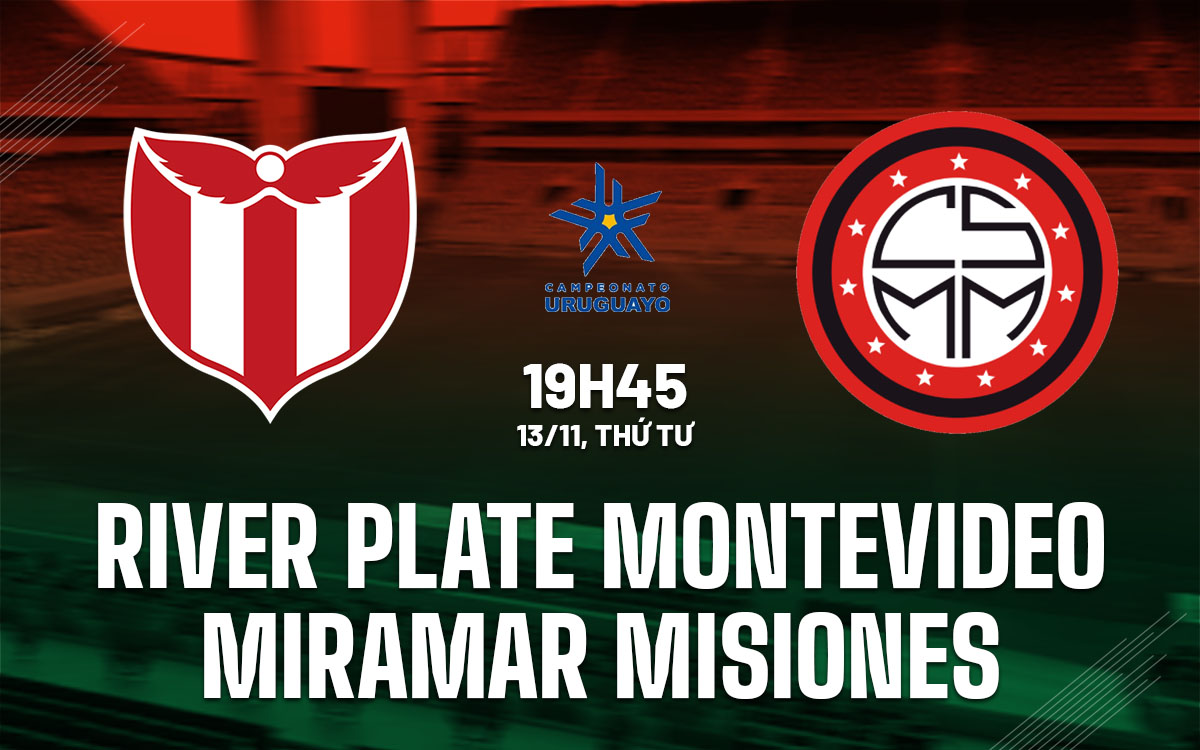 River Plate Montevideo vs Miramar Misiones: Kịch tính trụ hạng 1 Đối đầu giữa River Plate Montevideo và Miramar Misiones Cuộc chiến trụ hạng hấp dẫn