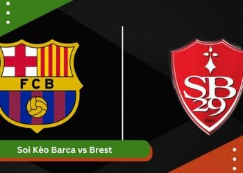 Soi kèo Barca vs Brest