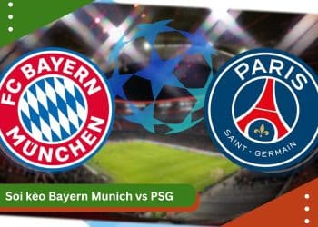 soi kèo Bayern Munich vs PSG