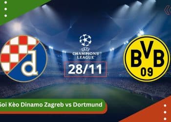 Soi Kèo Dinamo Zagreb VS Dortmund