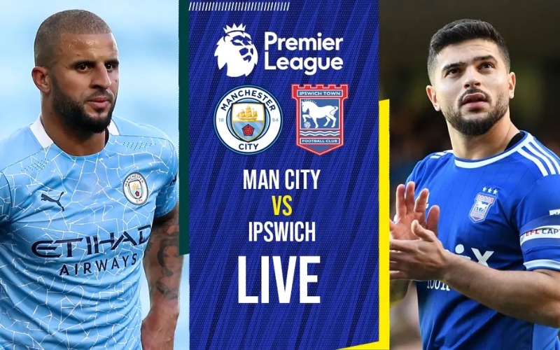 Soi kèo Man City vs Ipswich chi tiết, đánh giá phong độ và lối chơi