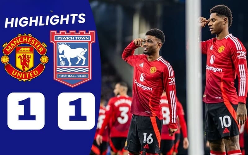 Kết quả hòa 1 - 1 của Ipswich trước MU khiến người hâm mộ bất ngờ