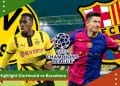 Highlight Dortmund vs Barcelona