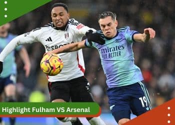 Highlight Fulham VS Arsenal