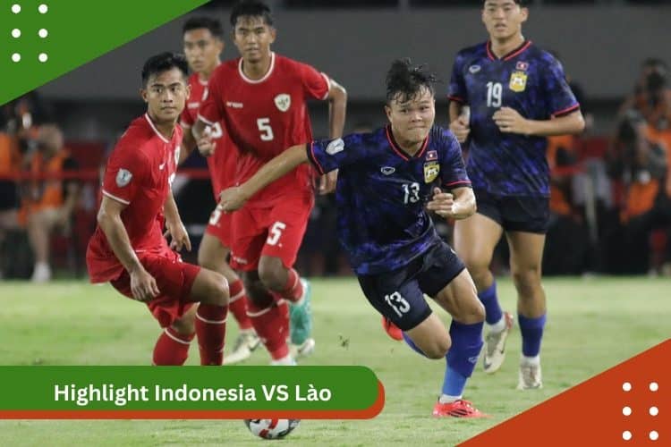 Highlight Indonesia vs Lào