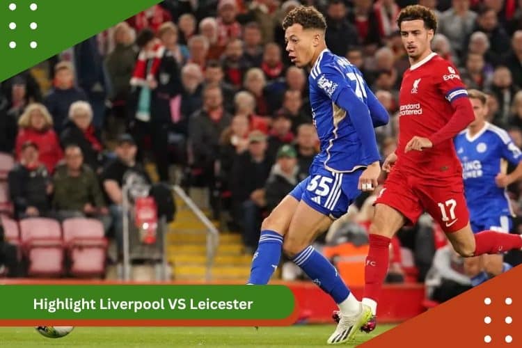 Highlight Liverpool VS Leicester