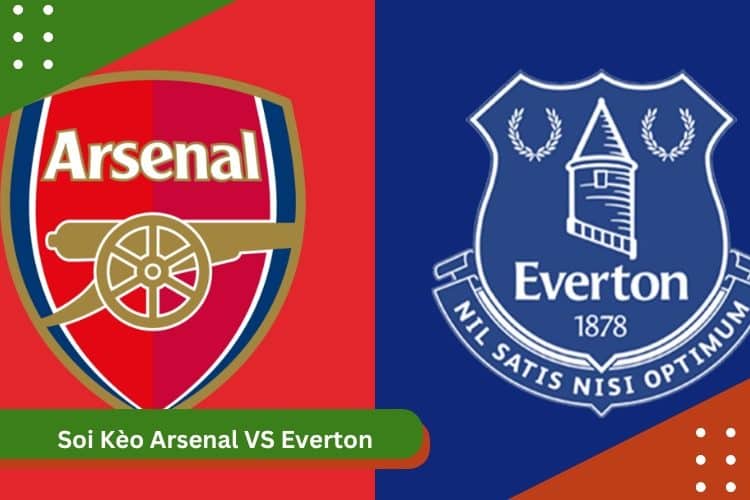 Soi Kèo Arsenal vs Everton