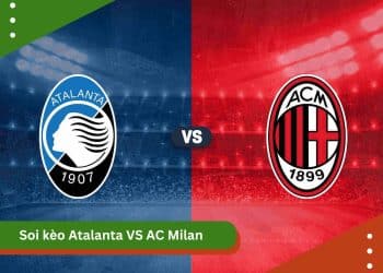 Soi kèo Atalanta vs AC Milan