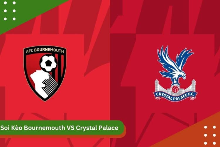 Soi kèo Bournemouth vs Crystal Palace