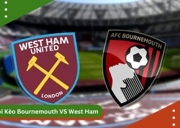 Soi kèo Bournemouth vs West Ham