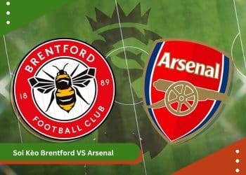 Soi Kèo Brentford VS Arsenal