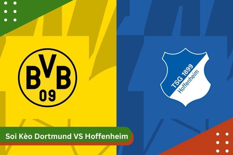 Soi kèo Dortmund vs Hoffenheim