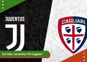 Soi kèo Juventus vs Cagliari