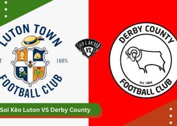 Soi kèo Luton vs Derby County