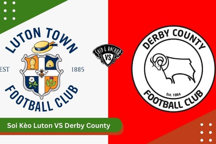 Soi kèo Luton vs Derby County