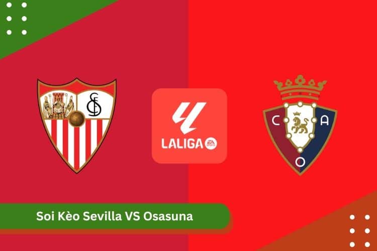 Soi Kèo Sevilla VS Osasuna