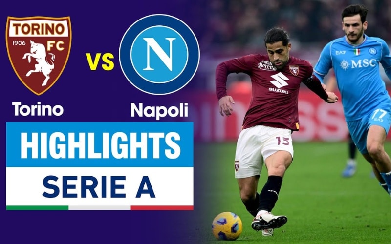 Torino vs Napoli đã có một trận đấu ngang tài ngang sức