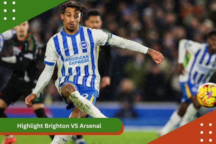 Highlight Brighton VS Arsenal