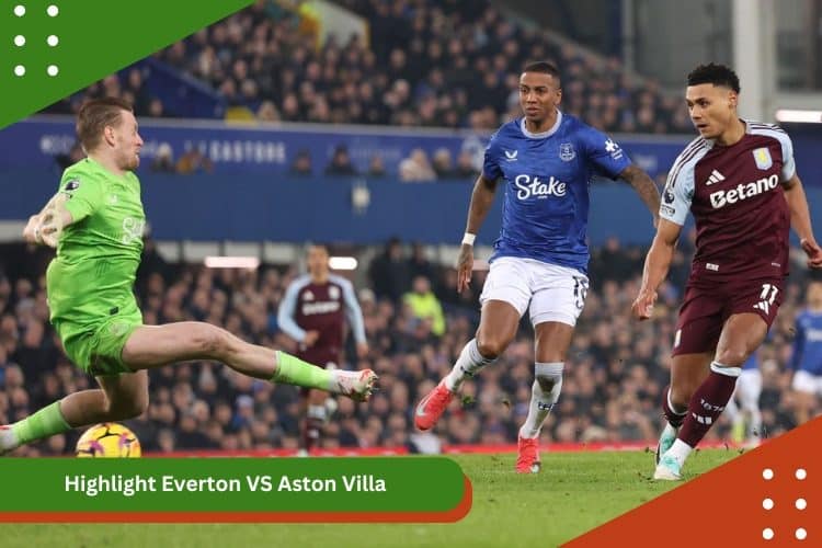 Highlight Everton VS Aston Villa