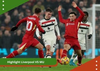 Highlight Liverpool VS MU