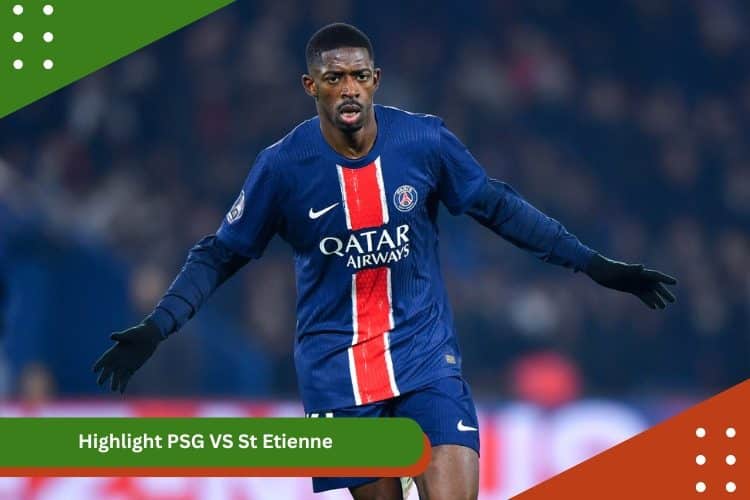 Highlight PSG VS St Etienne