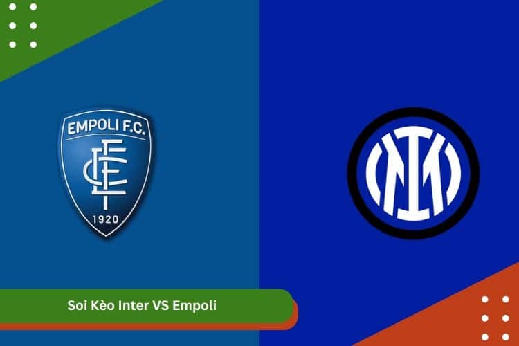 Soi Kèo Inter VS Empoli