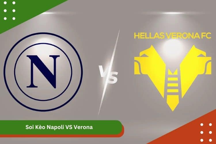 Soi Kèo Napoli VS Verona