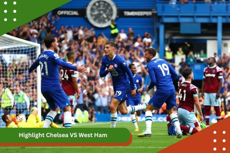 Highlight Chelsea VS West Ham