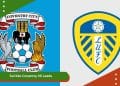 Soi Kèo Coventry VS Leeds